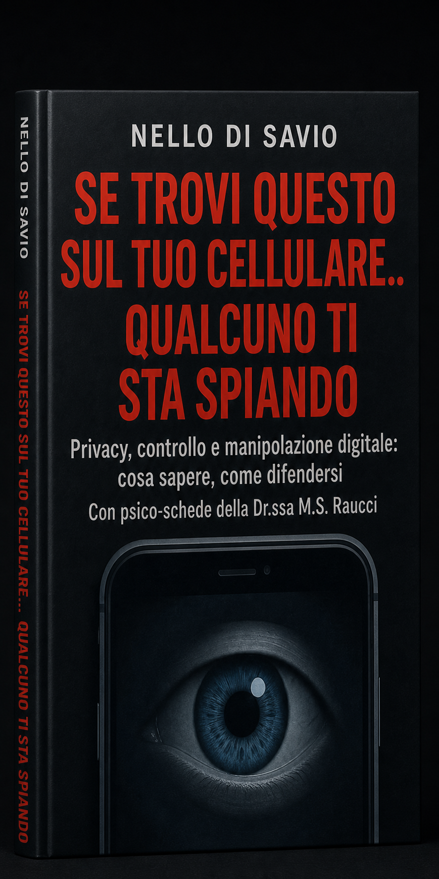 Copertina del libro Se trovi questo sul tuo cellulare... qualcuno ti sta spiando di Nello Di Savio